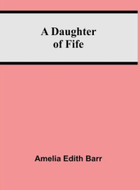 Image of E-book A daughter of fife