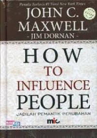 Image of How to influence people : Jadilah pemantik perubahan = How to influence people