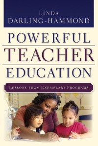 Image of Powerful teacher education : Lesson from exemplary programs