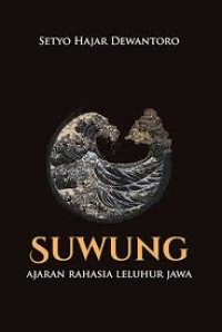 Image of Suwung : Ajaran rahasia leluhur jawa